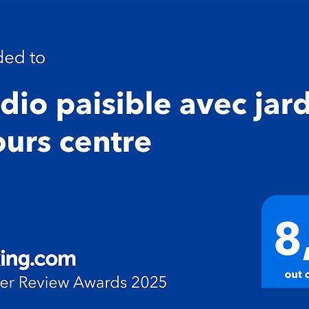 Studio Paisible Avec Jardin - Tours Centre Exterior photo